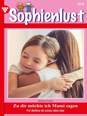 cover image of Sophienlust (ab 351) 419 – Familienroman